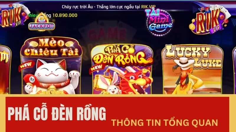 Sức cuốn hút của nổ hũ phá cỗ đèn rồng Sức cuốn hút của nổ hũ phá cỗ đèn rồng